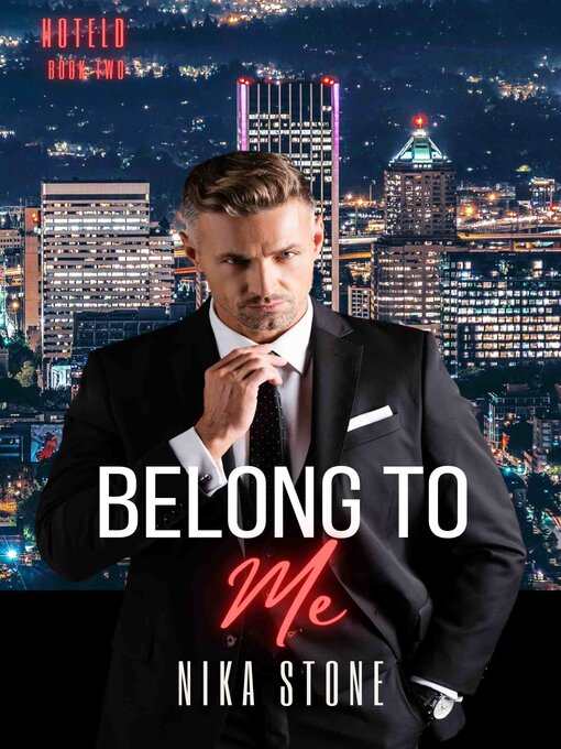 Title details for Belong to Me by Nika Stone - Available